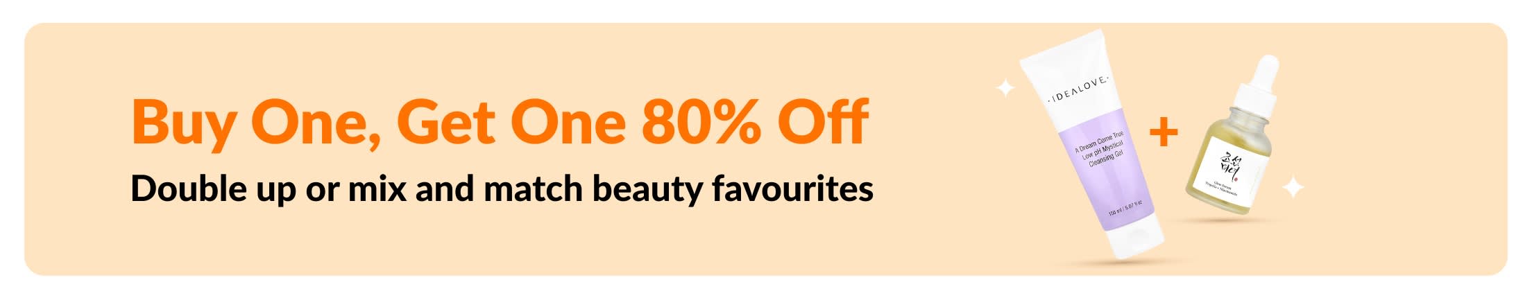 Buy one, get one 80% off beauty sale, featuring skincare products and mix-and-match beauty favourites promotion.