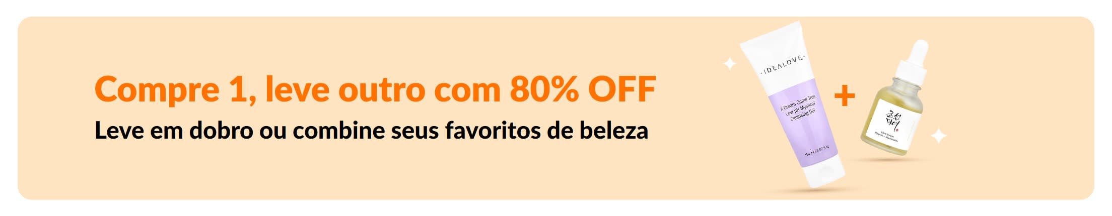 Oferta de beleza compre 1, leve outro com 80% OFF, com produtos de skincare e oferta combinável entre os favoritos de beleza.