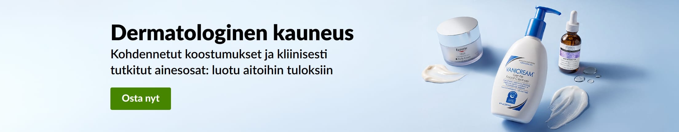Vaaleansininen banneri, jossa kolme dermatologista kauneustuotetta sekä teksti 