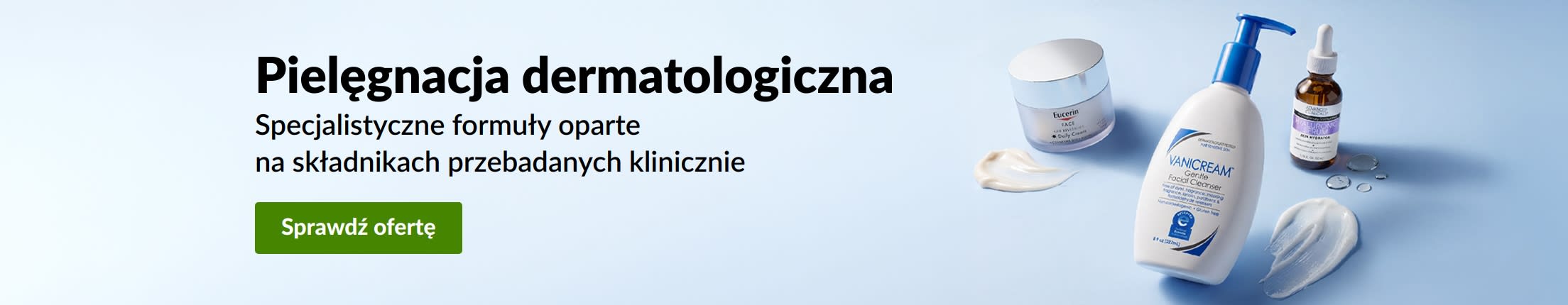 Jasnoniebieski baner przedstawiający trzy dermokosmetyki z napisem „Pielęgnacja dermatologiczna. Kup wszystkie dermokosmetyki”.