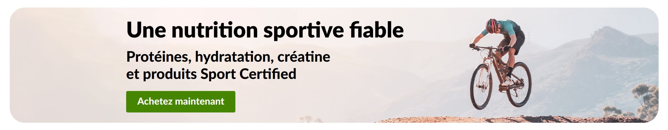 Trusted Sports Nutrition banner with mountain biker and Shop Now button for protein, hydration, creatine, and sport-certified products.