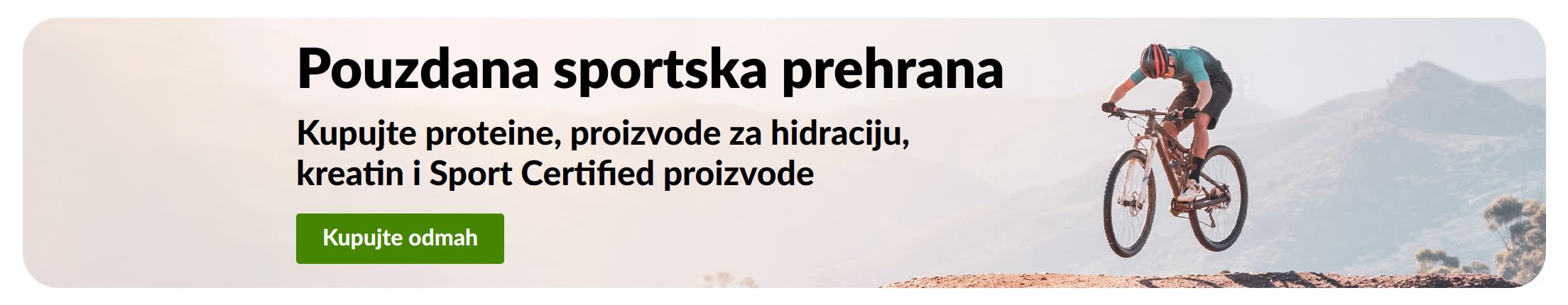 Reklamni natpis „Pouzdana sportska prehrana” s prikazom brdskog biciklista i gumbom „Kupujte odmah” za proteine, hidrataciju, kreatin i Sport Certified proizvode.