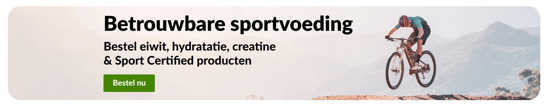Betrouwbare sportvoeding -banner met mountainbiker en bestel nu-knop voor eiwit-, hydratatie-, creatine- en Sport Certified artikelen.