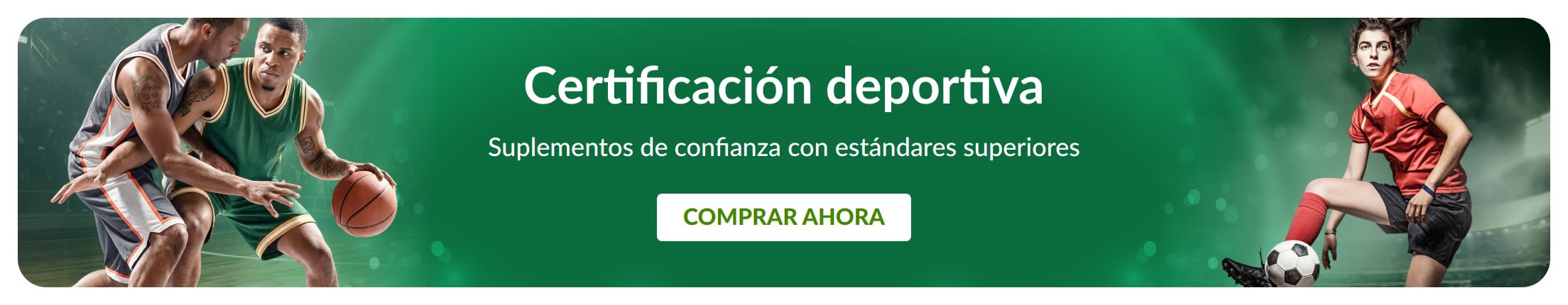 Banner verde con deportistas y el texto “Certificación deportiva. Suplementos de confianza con estándares superiores”.
