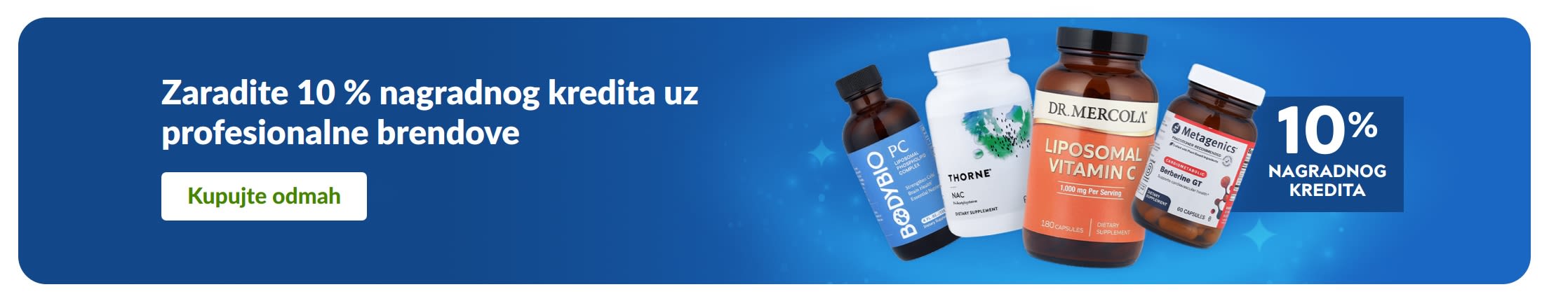 Reklamni natpis koji promovira 10 % nagradnog kredita na profesionalne brendove dodataka prehrani, s prikazom bočica proizvoda i gumbom „Kupujte odmah”.