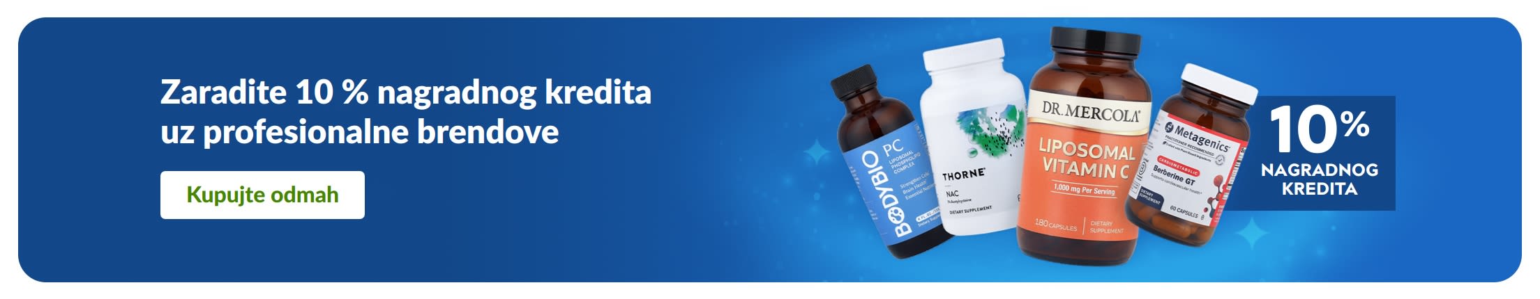 Reklamni natpis koji promovira 10 % nagradnog kredita na profesionalne brendove dodataka prehrani, s prikazom bočica proizvoda i gumbom „Kupujte odmah”.