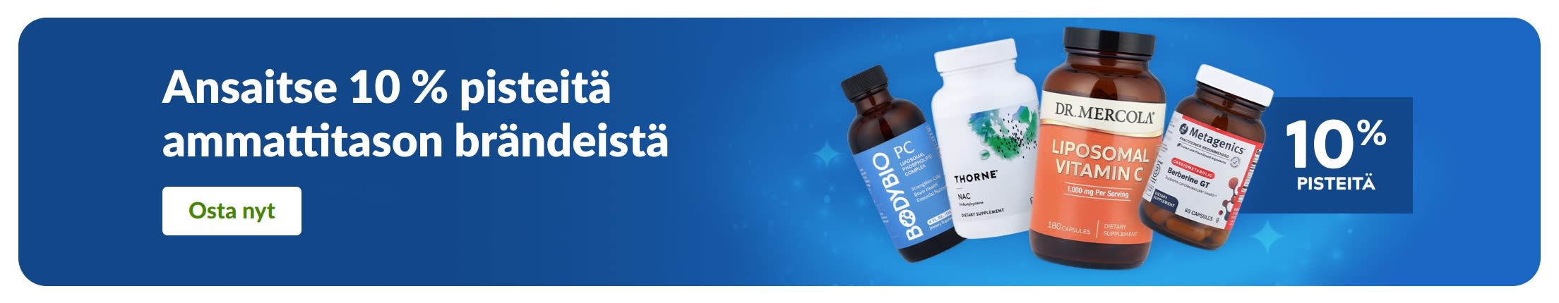 Banneri, joka tarjoaa 10 % palkintopisteitä ammattitasoisista ravintolisätuotemerkeistä. Kuvassa tuotepurkkeja ja ”Osta ammattitason brändit” -painike.