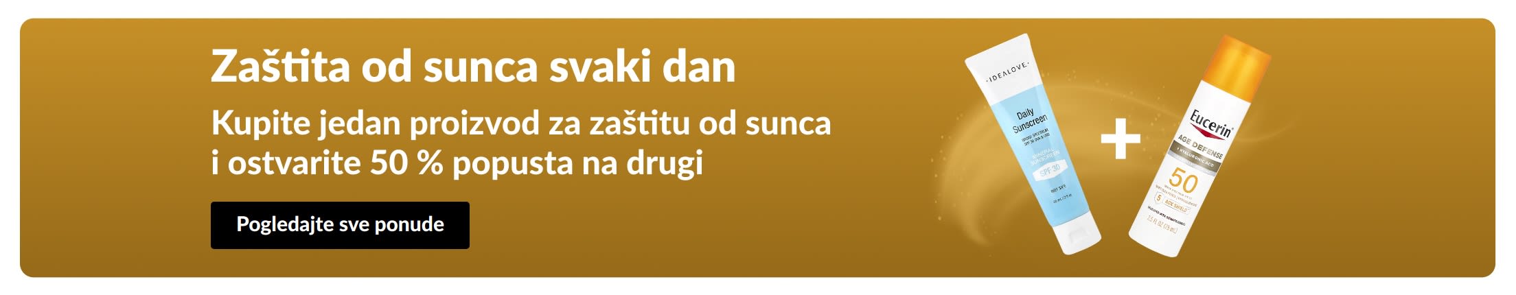 Reklamni natpis za kremu za sunčanje, „Kupite jedan proizvod za zaštitu od sunca i ostvarite 50 % popusta na drugi proizvod”, s prikazom dva proizvoda.