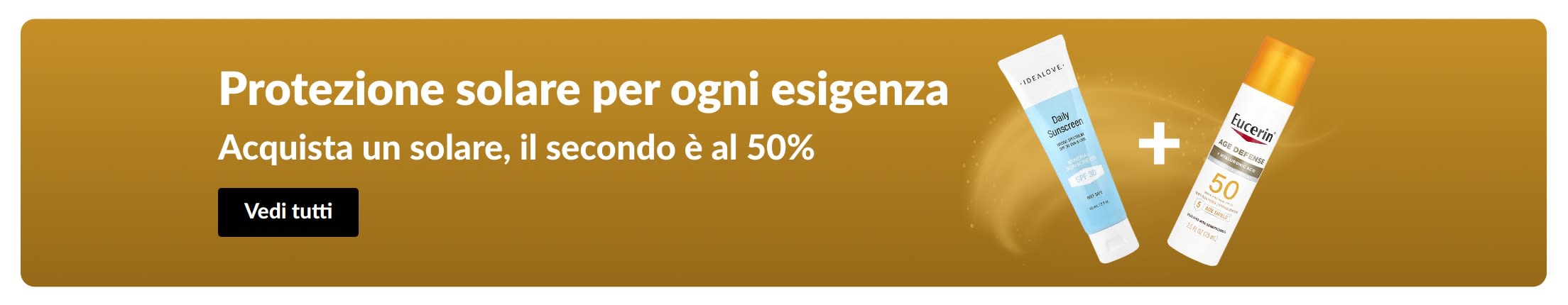 Banner con una promozione sui solari che mostra due prodotti: “Offerta 1+1: il secondo è al 50%”