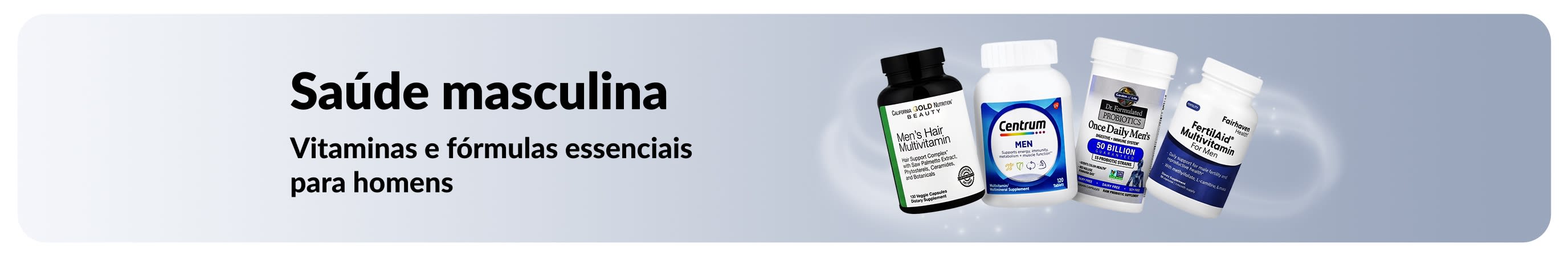 Banner de saúde masculina destacando multivitamínicos e probióticos, com foco em vitaminas e fórmulas para o bem-estar.