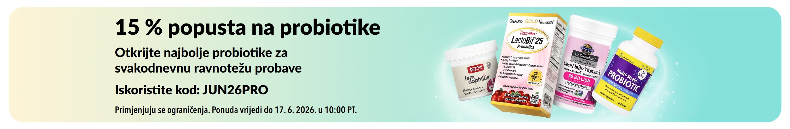 Reklamni natpis koji nudi 15 % popusta na probiotike i dodatke prehrani za zdravlje probave.