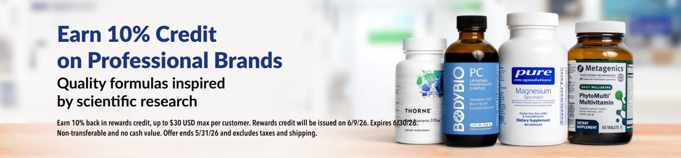 Earn 10% rewards on professional brands like Thorne, Metagenics, and more.