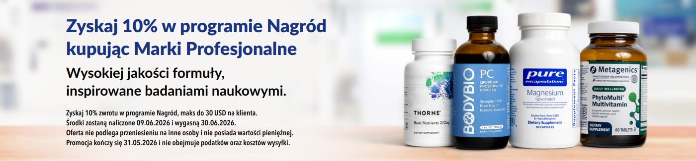 Zyskaj 10% w programie Nagród, kupując marki profesjonalne, takie jak Thorne, Metagenics i inne, cieszące się zaufaniem ekspertów.
