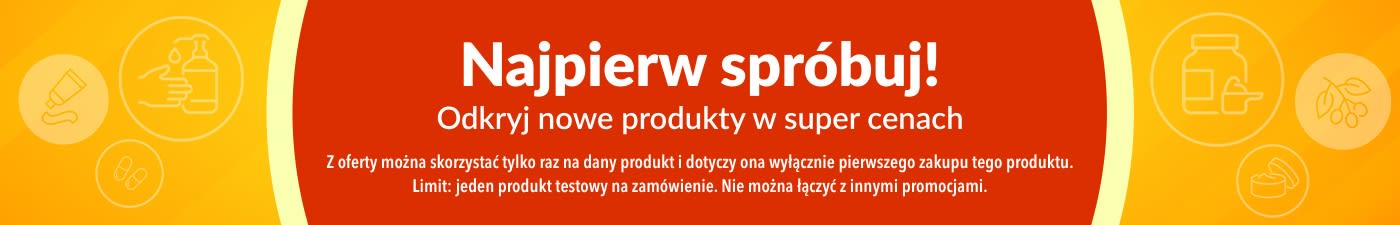 Baner promujący ofertę „Najpierw spróbuj”. Odkryj nowe produkty z wyjątkową, jednorazową zniżką na pierwszy zakup.