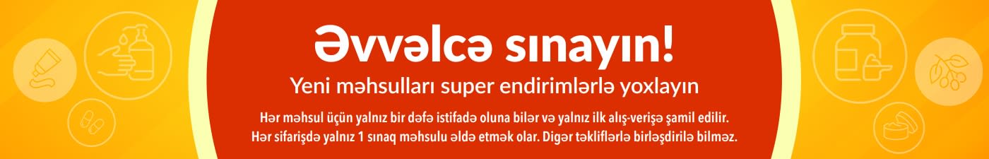İlk alış-veriş üçün xüsusi birdəfəlik qənaətlə yeni məhsulları kəşf etməyə həvəsləndirən 
