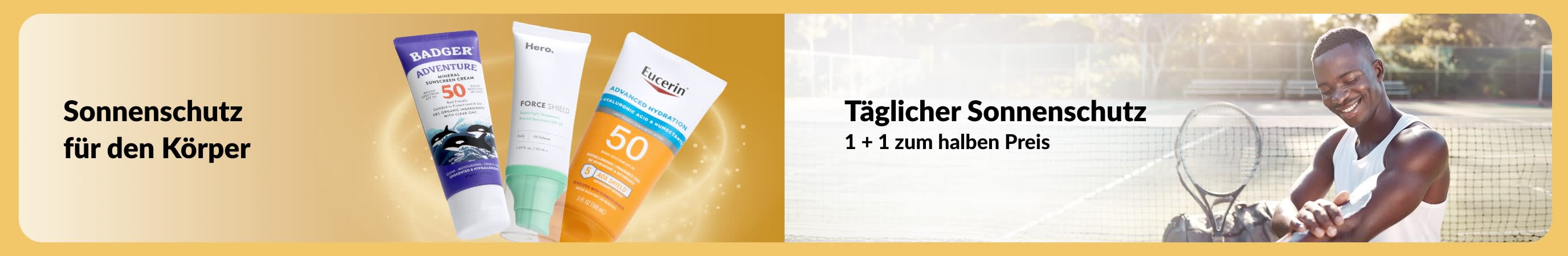 Banner mit Sonnenschutzmitteln für den Körper und einem Mann, der auf einem Tennisplatz Sonnencreme aufträgt. Der Text wirbt für Sonnencreme und 1 +1 zum halben Preis.
