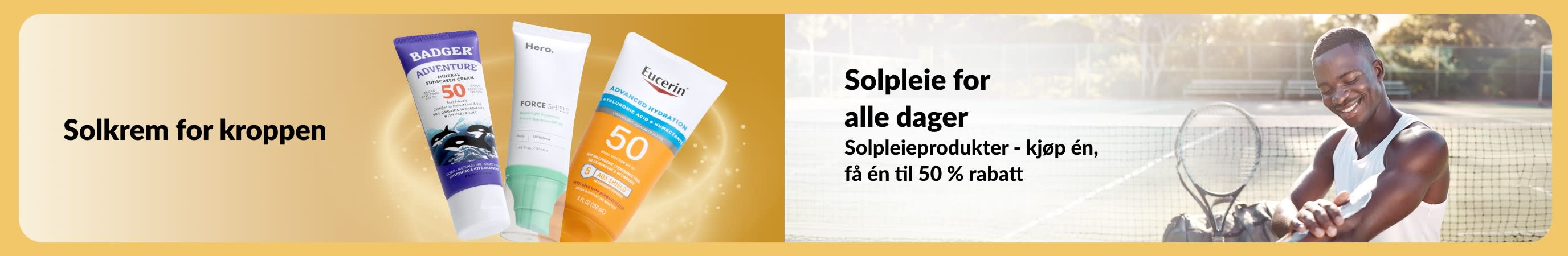Banner som viser solkremprodukter for kroppen ved siden av en mann som påfører solkrem på en tennisbane, med tekst som fremmer solkrem for alle rutiner og et tilbud om «kjøp én, få én til 50 % rabatt».