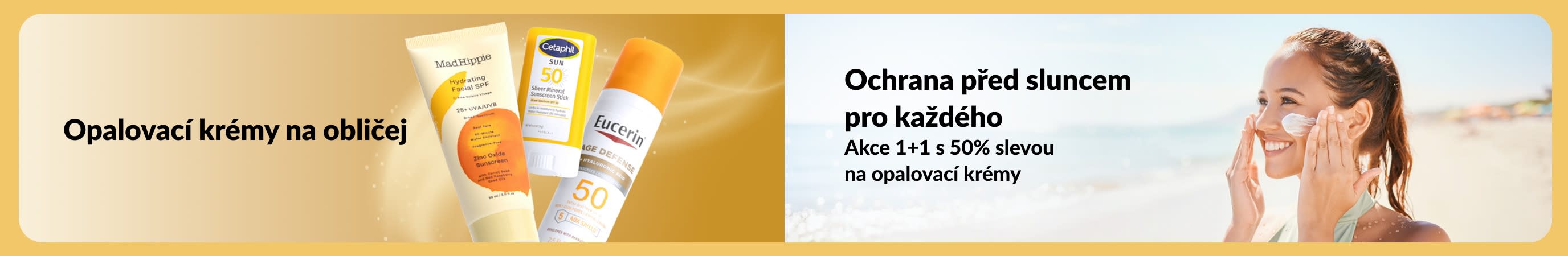 Banner s opalovacími krémy na obličej a ženou, která si na pláži nanáší krém, s akcí 1+1 s 50% slevou na opalovací krémy.