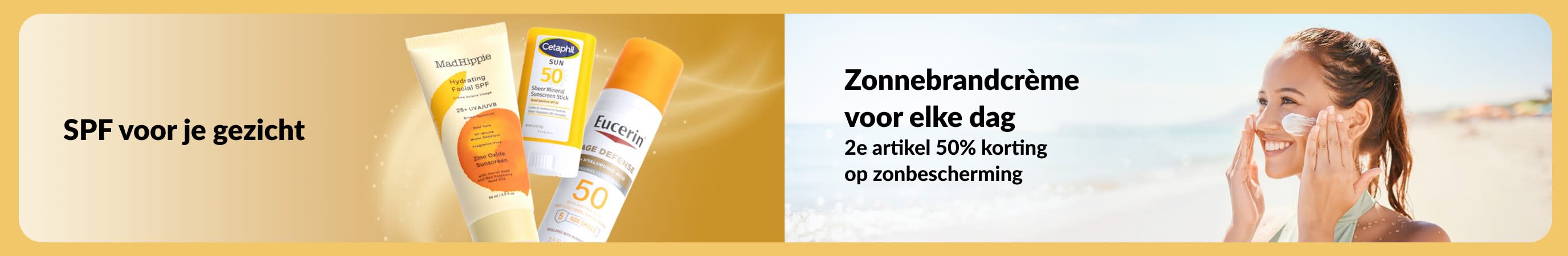 Banner met afbeeldingen van gezichtszonnebrandproducten naast een vrouw die zonnebrandcrème aanbrengt op het strand, met tekst die zonnebrandcrème voor elke routine promoot en een actie: 2e artikel 50% korting.