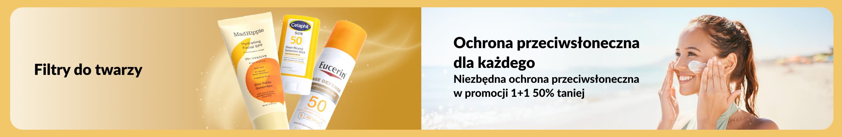 Baner przedstawiający produkty przeciwsłoneczne do twarzy obok kobiety nakładającej filtr na plaży, z tekstem promującym ochronę SPF na co dzień oraz ofertę „1+1 50% taniej