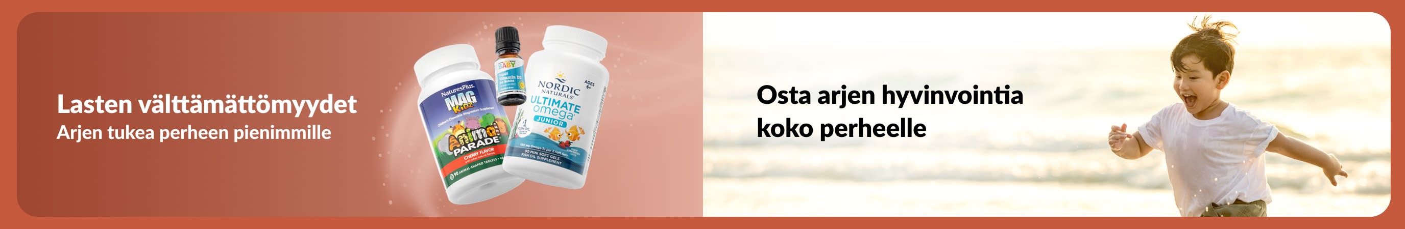 Banneri, jossa lasten päivittäistä tukea ja koko perheen hyvinvointia korostava teksti. Kuvissa lasten lisäravinteita sekä rannalla leikkivä lapsi.