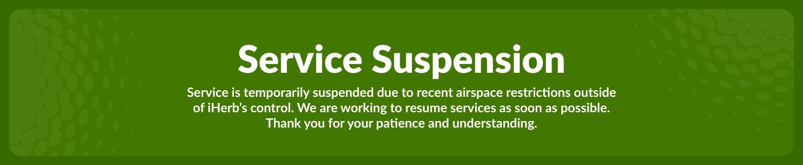 Service is temporarily suspended due to recent airspace restrictions  outside of iHerb's control. We are working to resume services as soon as possible.