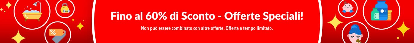 FINO AL 60% DI SCONTO - OFFERTE SPECIALI