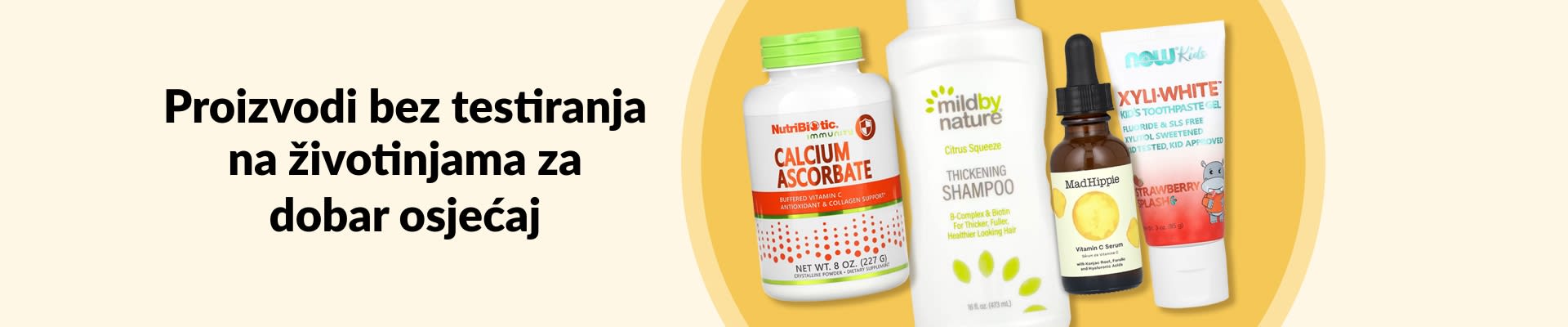 Proizvodi bez testiranja na životinjama za dobar osjećaj, uključujući vitamin C, šampon, serum, dječju pastu za zube i još mnogo toga.
