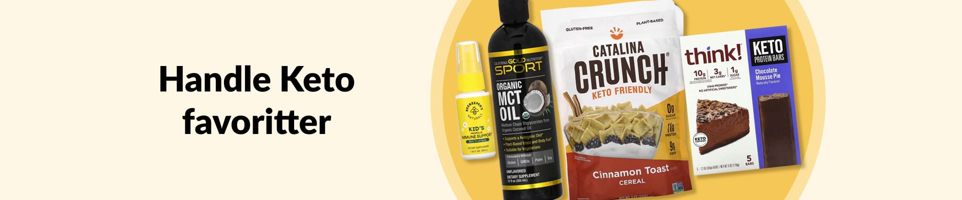 Kjøp keto-favoritter med blant annet MCT-olje, keto-frokostblanding, keto-proteinbarer, velværeprodukter og mer.