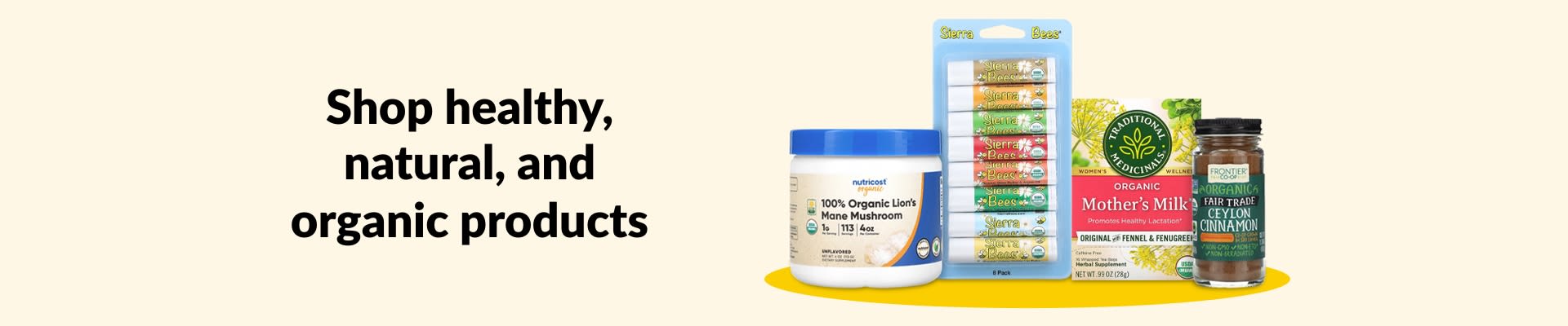 Shop healthy, natural, and organic products, featuring lion’s mane mushroom, lip balm, herbal tea, cinnamon, and more.
