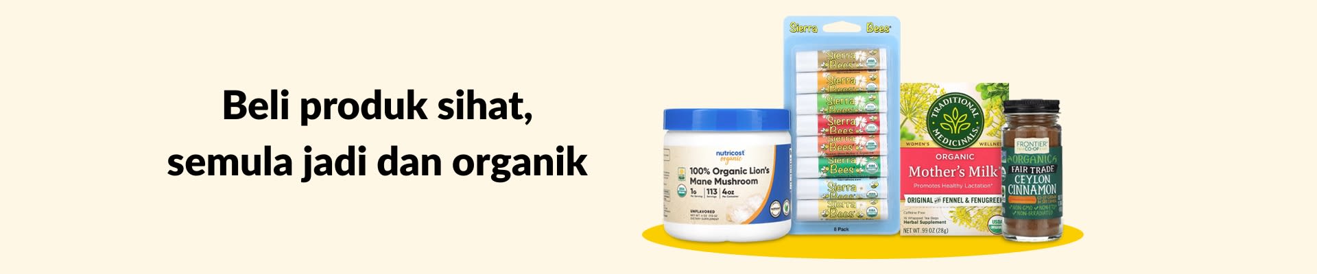 Beli produk sihat, semula jadi dan organik, menampilkan cendawan lion’s mane, pelembap bibir, teh herba, kayu manis, dan banyak lagi.