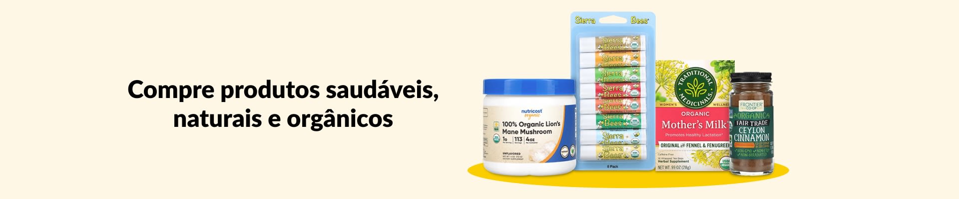 Compre produtos saudáveis, naturais e orgânicos, incluindo cogumelo juba-de-leão, protetor labial, chá de ervas, canela e mais.