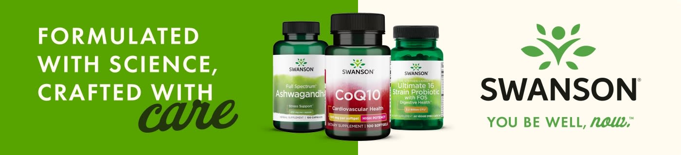 Swanson banner featuring Ashwagandha, CoQ10, and Probiotic supplements with slogan “Formulated with science, crafted with care.
