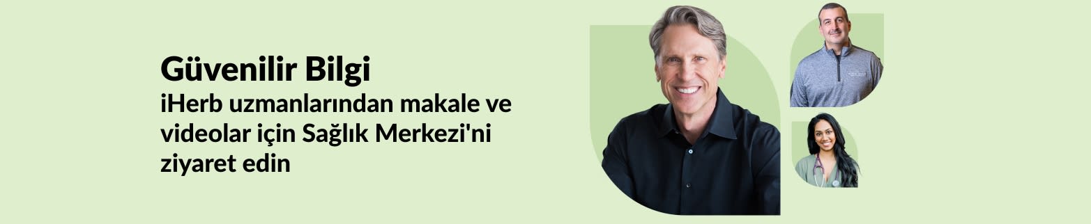 Sağlık Merkezi: iHerb uzmanlarından makale ve videolar