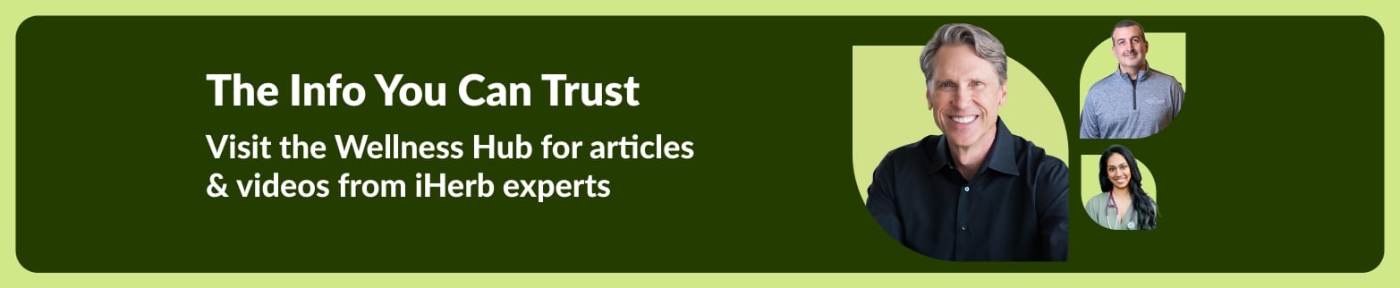 Banner for Wellness Hub: Discover articles & videos from iHerb experts.