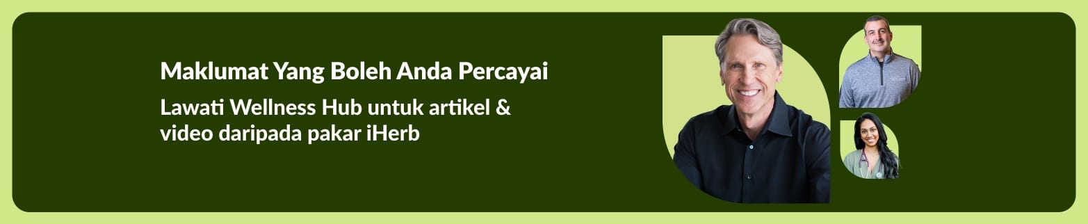Sepanduk untuk Hab Kesihatan: Temui artikel & video daripada pakar iHerb.
