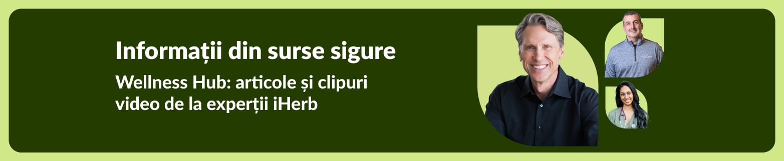 Banner pentru Wellness Hub: descoperiți articole și videoclipuri de la experții iHerb.