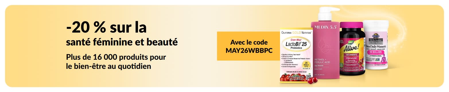 20 % de réduction sur les produits de santé féminine et de beauté avec le code MAY26WBBPC, incluant des produits essentiels.