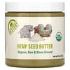 Organic Hemp Seed Butter, 8 oz (227 g)