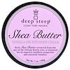 Shea Butter Vanilla Orchid Body Cream, 7 oz (200 g)