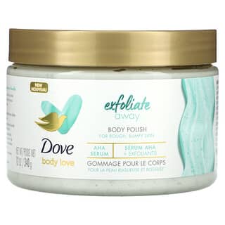 Dove, Body Love, Exfoliate Away Body Polish, 12 oz (340 g)