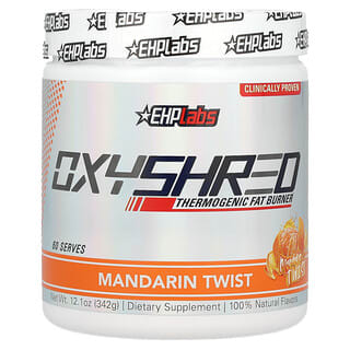 EHPlabs, OxyShred, Thermogenic Fat Burner, thermogener Fettverbrenner, „Mandarin Twist“, 342 g (12,1 oz.)