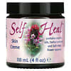 Self Heal Skin Cream, 4 fl oz (118 ml)