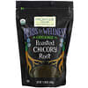 Organic Roasted Chicory Root, 11.99 oz (340 g)