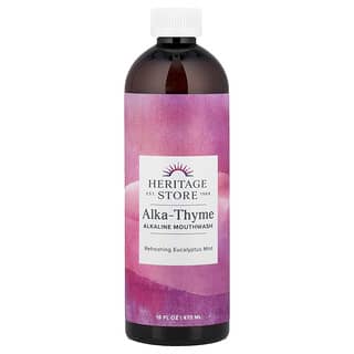 Heritage Store, Alka-Thyme, Alkaline Mouthwash, Refreshing Eucalyptus Mint, 16 fl oz (473 ml)