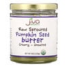 Raw Sprouted Pumpkin Seed Butter, Creamy - Unsalted, 8 oz (228 g)