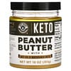 Keto, Peanut Butter with MCT Oil & Macadamia Nuts, 10 oz (283 g)