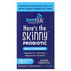 "Here's The Skinny Probiotic‏, 10 מיליארד יחידות יוצרות מושבה, 30 יחידות יוצרות מושבה