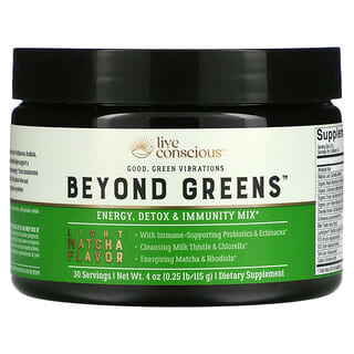 Live Conscious, Beyond Greens，能量，清體和機體抵抗混合物，淡淡抹茶味，4 盎司（0.25 磅/115 克）