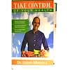 Take Control of Your Health, Dr. Joseph Mercola with Dr. Kendra Pearsall, 345 Pages, Hard-Back Book